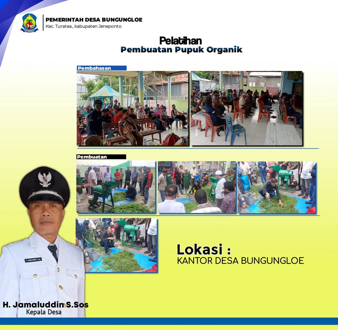 Kegiatan Masyarakat dan aparatur desa dalam Pelaksanaan Pelatihan Pembuatan Pupuk Organik Di kantor Desa Bungungloe
